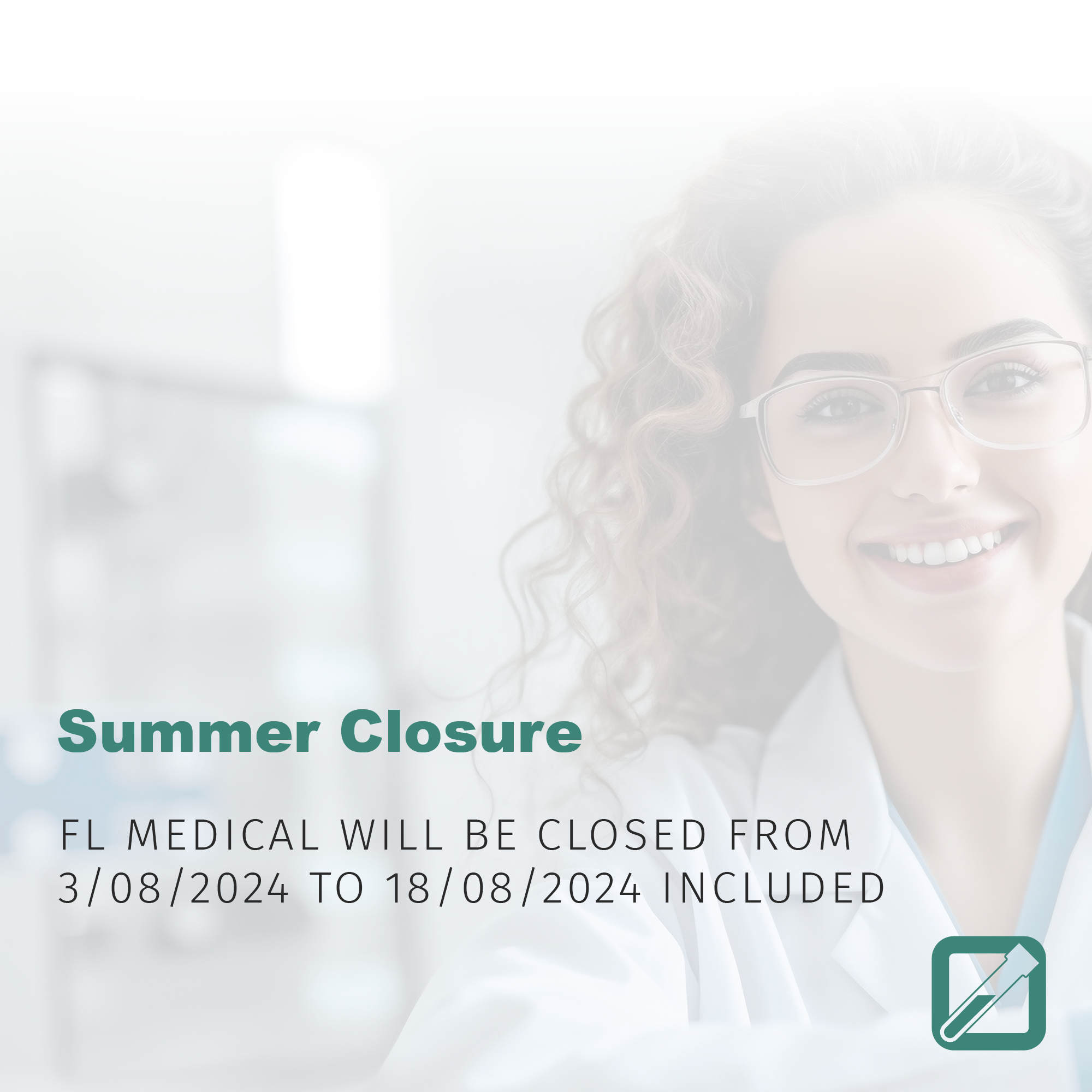 FL Medical: Summer Closure 2024
